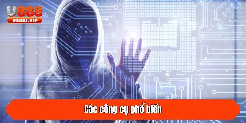 Các công cụ phổ biến