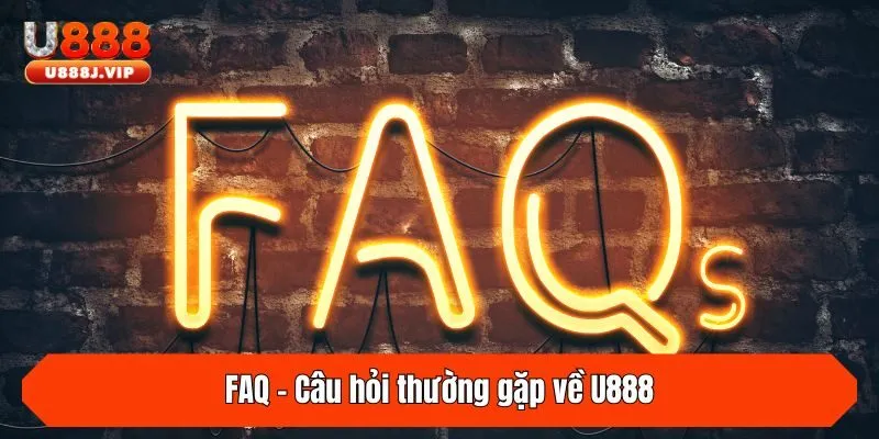 FAQ - Câu hỏi thường gặp
