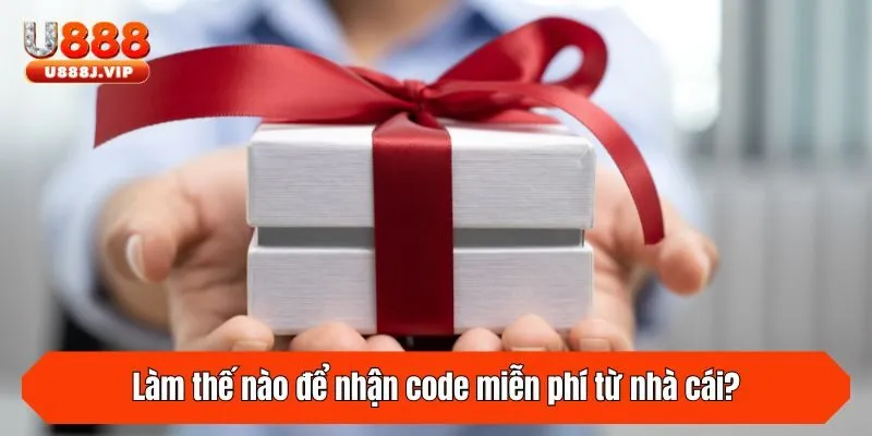 Làm thế nào để nhận code miễn phí từ nhà cái?