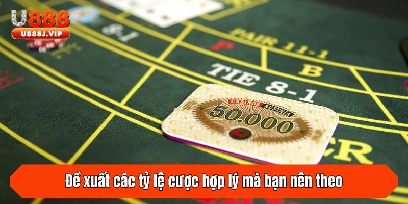 Đề xuất các tỷ lệ cược hợp lý mà bạn nên theo