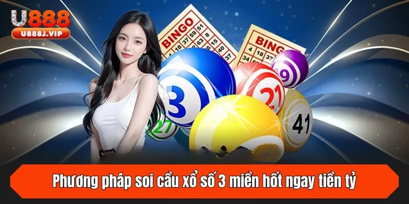 Phương pháp soi cầu xổ số 3 miền hốt ngay tiền tỷ